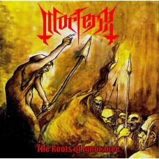 MORTERIX - The Roots of Ignorance CD